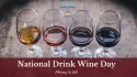 יום היין הלאומי למשקה ב-18 בפברואר